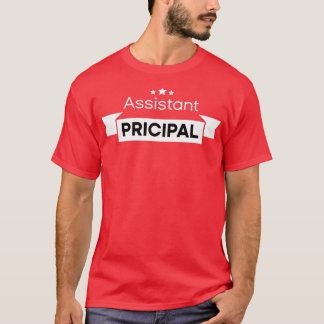 Assistant Principal Gifts Classic TShirt T Shirt