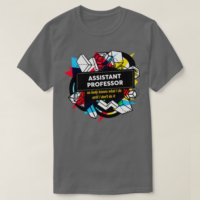 ASSISTANT PROFESSOR 1 T SHIRT (Design framsida)