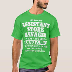 Assistant Store Manager Riding A Bike T Shirt