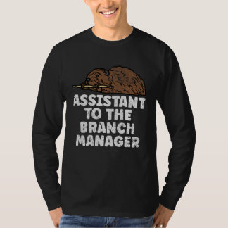 Assistant To The Branch Manager Outdoors Animal  B T Shirt