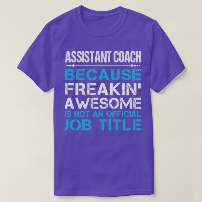 Assistent Coach Freaking Fantastisk Gift Item T Shirt (Design framsida)