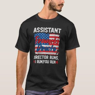 Assistent Fireworks Director Usa Independence day T Shirt