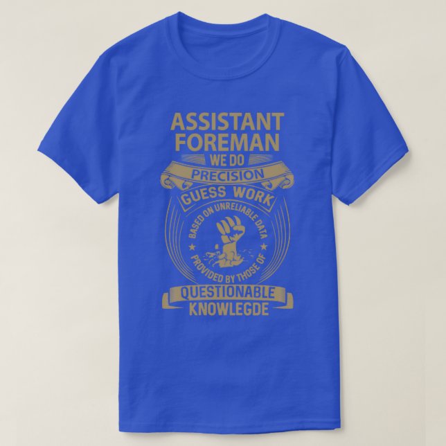 Assistent Foreman Assistant Foreman Vi gör Precisi T Shirt (Design framsida)