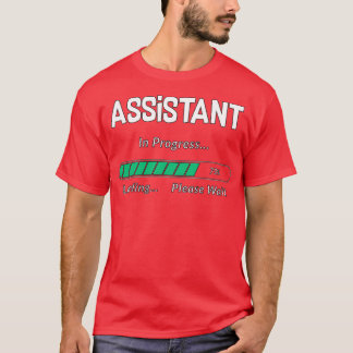 Assistent On Progress-jobbgåva för Student-stift T Shirt