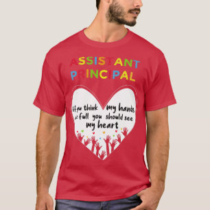 Assistentansvarig om du tänka min händer är fullt t shirt