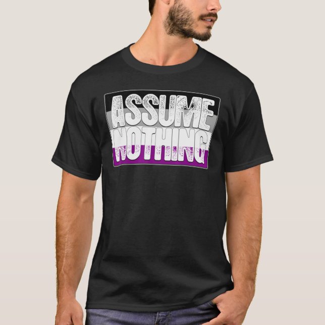 Assume Nothing Asexual Pride Flag T Shirt (Framsida)