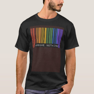 Assume Nothing Barcode Gay Pride Flag Coming Out I T Shirt