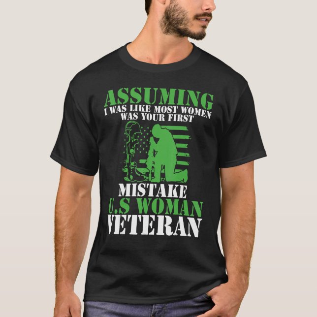 Assuming I Was Like Most Women Was Your First Mist T Shirt (Framsida)