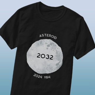 Asteroid 2024 YR4 2032 T Shirt