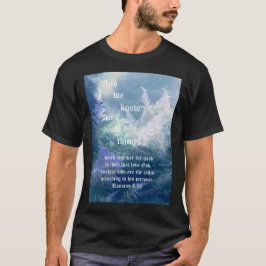Astilbe Blue Mist Romans 8:28 T Shirt