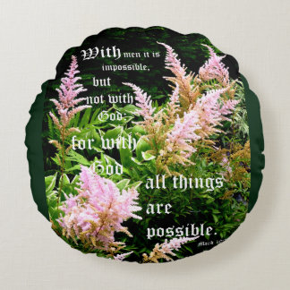 Astilbe med Mark 10:27 Rund Kudde