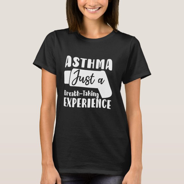 Astma - bara en andningsupplevelse Astma Awar T Shirt (Framsida)