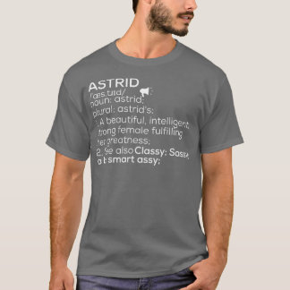 Astrid Namn Astrid Definition Astrid Female Namn A T Shirt