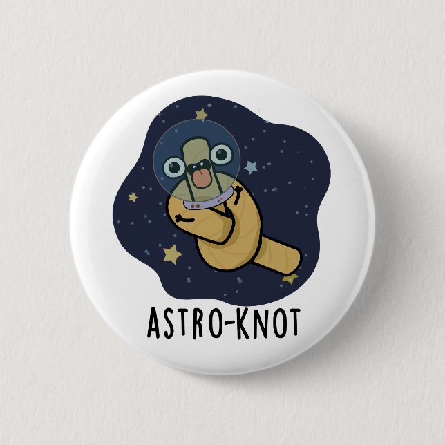 Astro-knot Funny Astronaut Pun  Knapp (Framsida)