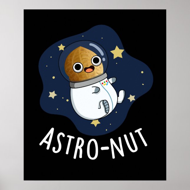 Astro-nöt Funny Nöt Astronaut Pun Mörk BG Poster (Framsidan)