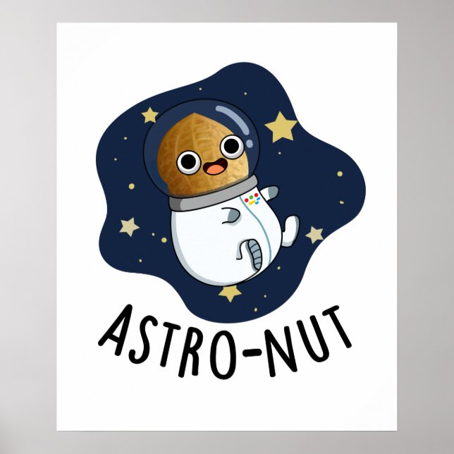 Astro-nöt Funny Nöt Astronaut Pun Poster (Framsidan)