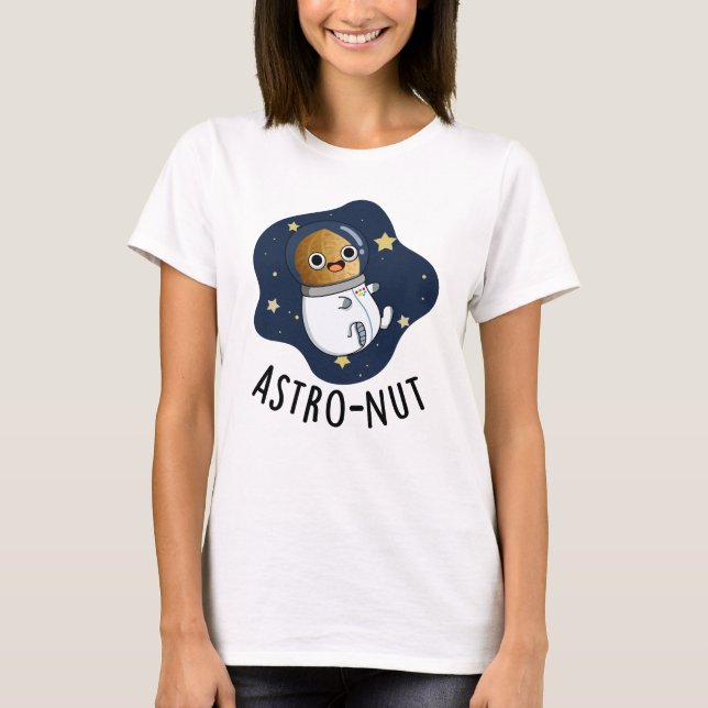 Astro-nöt Funny Nöt Astronaut Pun T Shirt (Framsida)