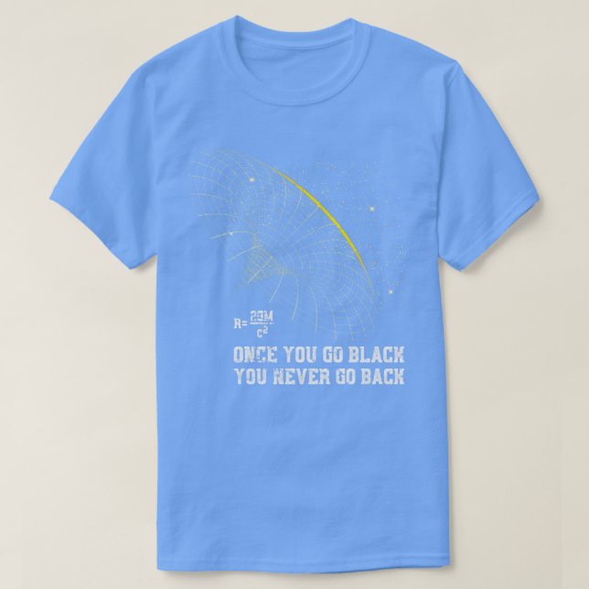 Astrofysics Blackhole Pun Physics T Shirt (Design framsida)