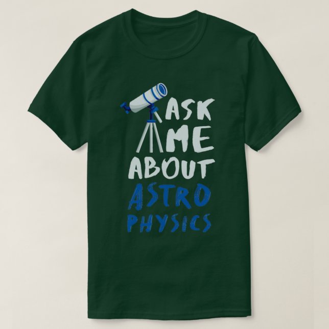 Astrofysik Funny Astrofysiker 14 T Shirt (Design framsida)