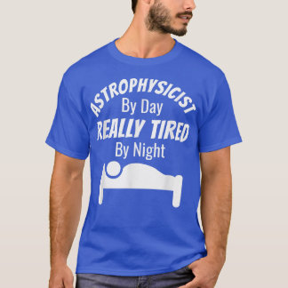 Astrofysiker efter daglig Verkligen förtunnad med T Shirt