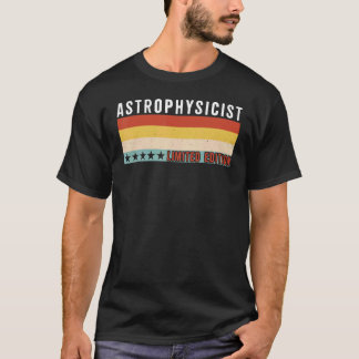 Astrofysiker Jobbtitel Yrke Arbetare Uppskattning T Shirt