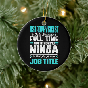 Astrofysiker Multitasking rymdvetenskap jobb Färdi Julgransprydnad Keramik