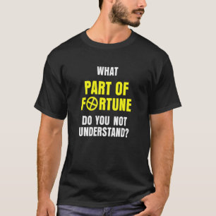 Astrologi Vilken del av Fortune förstår du inte T Shirt