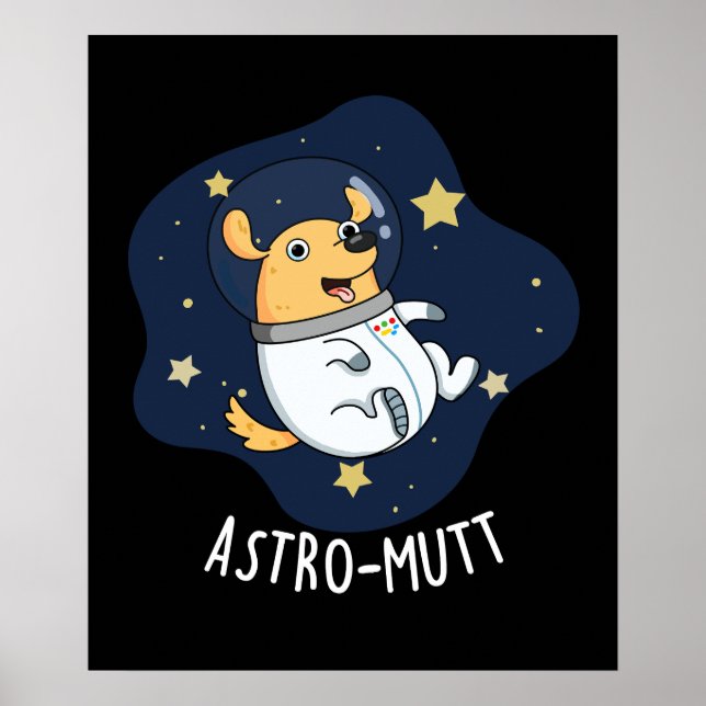 Astromutt Rolig hund Astronaut Pun Mörk BG Poster (Framsidan)