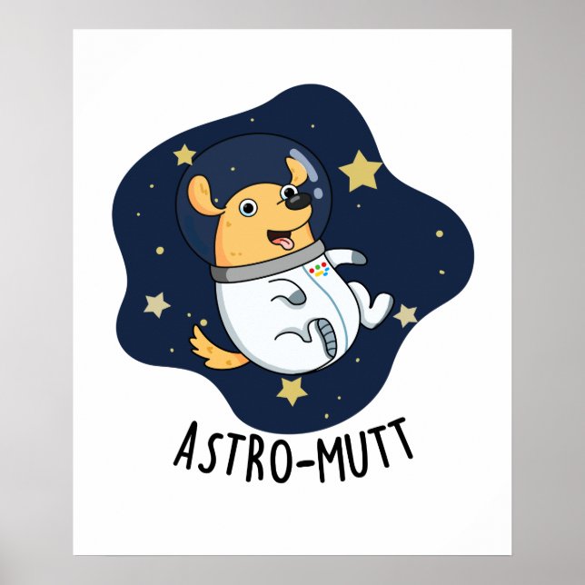 Astromutt Rolig hund Astronaut Pun Poster (Framsidan)
