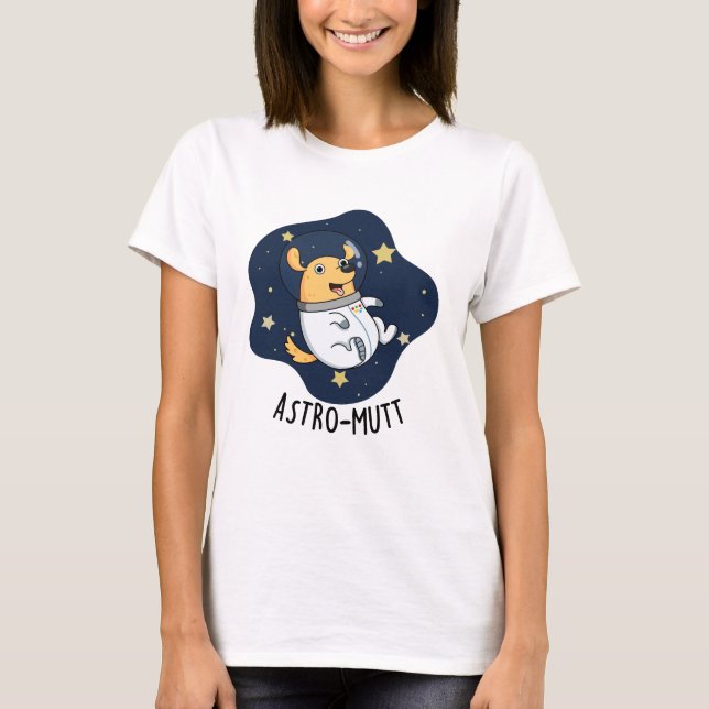 Astromutt Rolig hund Astronaut Pun T Shirt (Framsida)