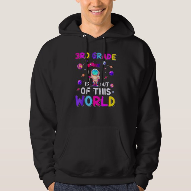 Astronaut 3rd Grade Out Of This World Space Back T Hoodie (Framsida)