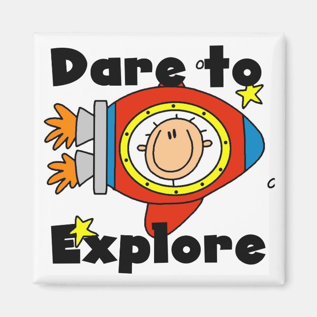 Astronaut Dare to Explore Tshirts and Gifts Magnet (Framsidan)