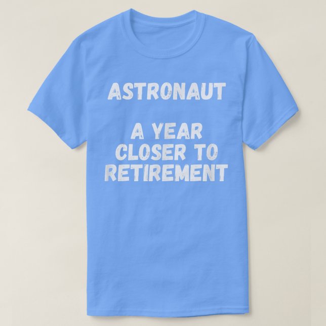 Astronaut ett år närmare Pension T Shirt (Design framsida)