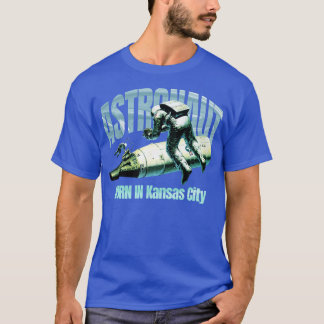 Astronaut, född i Kansas City TShirt T Shirt