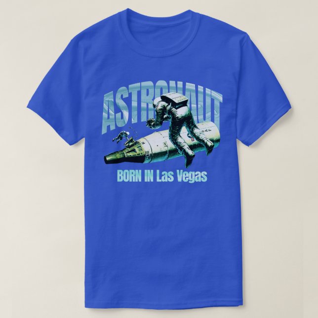 Astronaut, född i Las Vegas T Shirt (Design framsida)