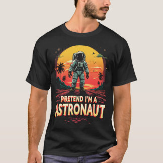 Astronaut Halloween Förbifall I M A Astronaut T Shirt