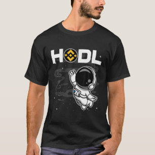 Astronaut HODL BNB- myntet binder till Måne krypto T Shirt
