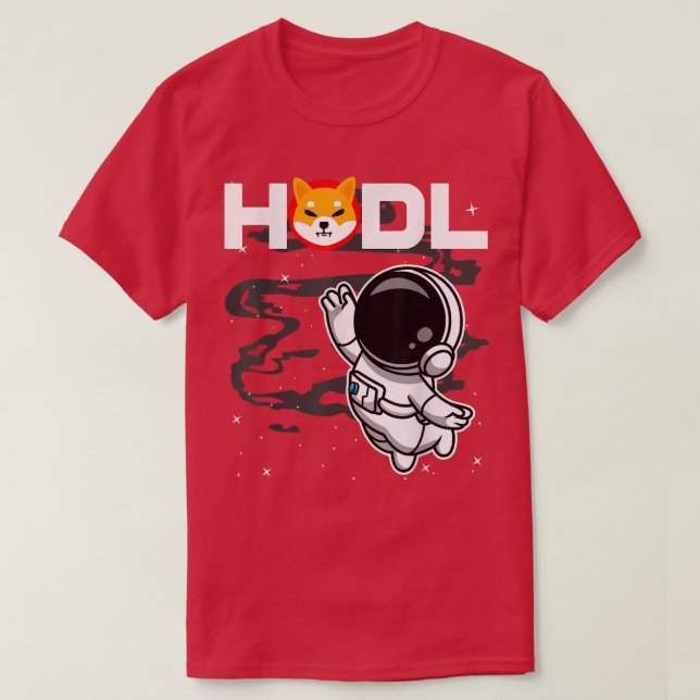 Astronaut HODL Shiba Inu SHIB Coin to Måne Gråter T Shirt (Design framsida)