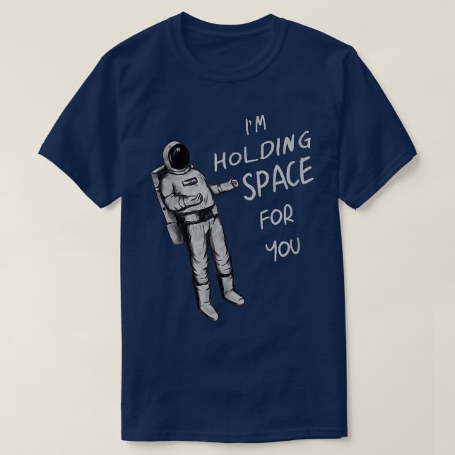 Astronaut Holding Space T  Shirt (Design framsida)
