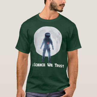 Astronaut, humanist, i vetenskap vi litar på, atei t shirt