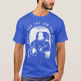 Astronaut Humor för ett Älskare av astrologi T Shirt