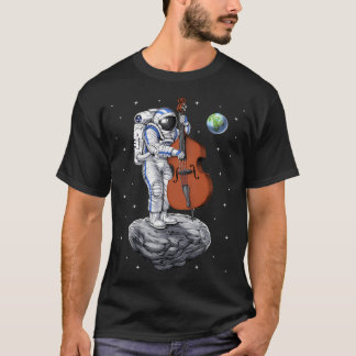 Astronaut Kontrabasist T Shirt