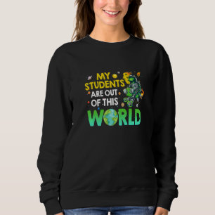 Astronaut Lärare mitt Studenter är ute ur världen T Shirt