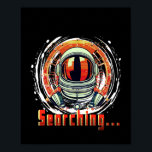 Astronaut Porträtt Poster - Rymd "Konst" Väggdekor<br><div class="desc">Utforska kosmos från ditt hem med denna astronautporträttaffisch med den suggestiva texten ”Searching”. En perfekt blandning av rymdinspirerad konst och genomtänkt minimalism,  denna affisch fångar nyfikenhet,  äventyr och den mänskliga utforskningsandan.</div>