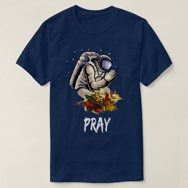 Astronaut Praying Spaceman Prays for World Peace a T Shirt (Design framsida)