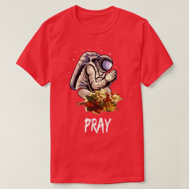 Astronaut Praying -Spaceman Prays for World Peace  T Shirt (Design framsida)