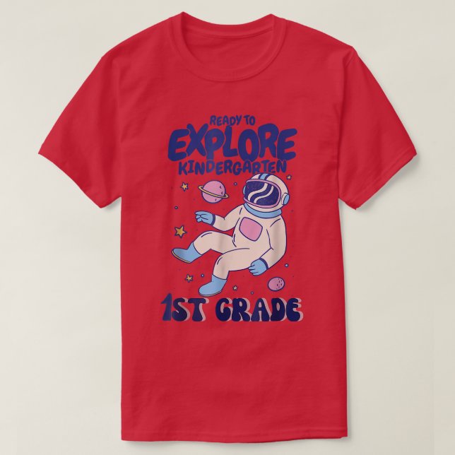 Astronaut Ready To Eplore 1st Grade First Day Scho T Shirt (Design framsida)