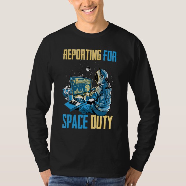 Astronaut Reporting for Space Duty Coffee SpP T Shirt (Framsida)