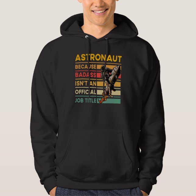 Astronaut  Saying 1 Hoodie (Framsida)