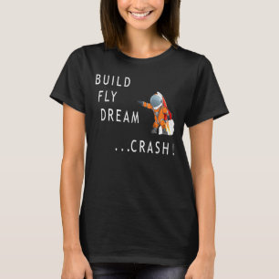 Astronaut Space Bygger flyget Dream Crash Spaceman T Shirt